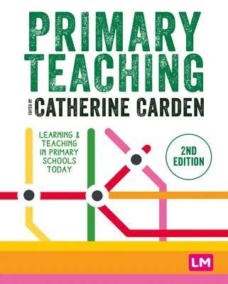 Primary Teaching: Învățarea și predarea în școlile primare de astăzi - Primary Teaching: Learning and Teaching in Primary Schools Today