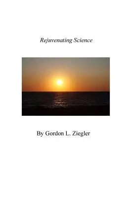 Întinerirea științei - Rejuvenating Science