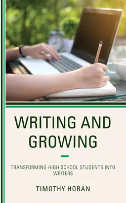 Scriere și creștere: Transformarea elevilor de liceu în scriitori - Writing and Growing: Transforming High School Students Into Writers