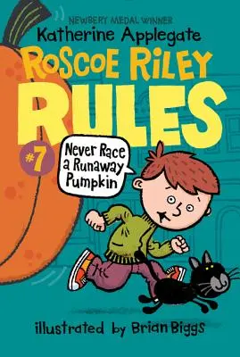 Regulile lui Roscoe Riley #7: Să nu te întreci niciodată cu un dovleac fugar - Roscoe Riley Rules #7: Never Race a Runaway Pumpkin