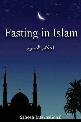 Postul în islam - Fasting in Islam