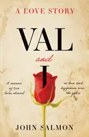 Val și cu mine - O poveste de dragoste - Val and I - A Love Story