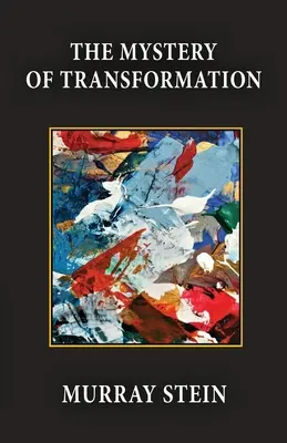 Misterul transformării [The Mystery of Transformation - The Mystery of Transformation