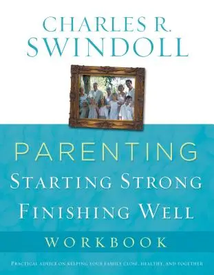 Parenting: De la supraviețuire la prosperitate Carte de lucru - Parenting: From Surviving to Thriving Workbook