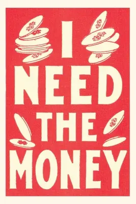 Jurnal de epocă I Need the Money - Vintage Journal I Need the Money