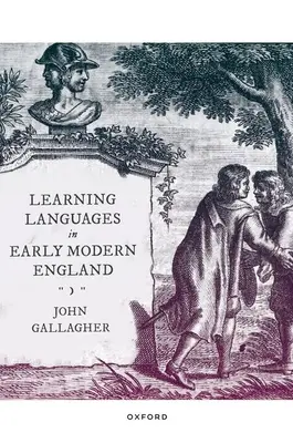 Învățarea limbilor străine în Anglia modernă timpurie - Learning Languages in Early Modern England