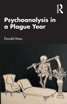 Psihanaliza într-un an de ciumă (Psychoanalysis in a Plague Year) - Psychoanalysis in a Plague Year