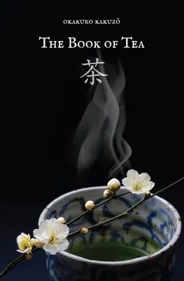 Cartea ceaiului - The Book of Tea