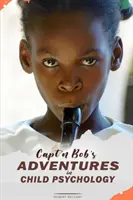 Aventurile lui Capt'n Bob în psihologia copilului - Capt'n Bob's Adventures in Child Psychology