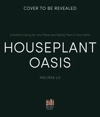 Oaza plantelor de apartament: Un ghid pentru îngrijirea plantelor + stilizarea lor în casa ta - Houseplant Oasis: A Guide to Caring for Your Plants + Styling Them in Your Home