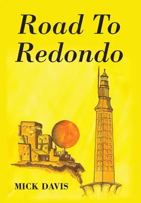 Drumul spre Redondo - Road To Redondo
