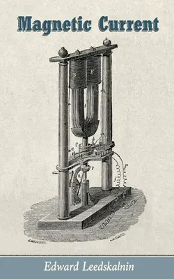 Curentul magnetic - Magnetic Current