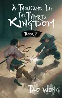 O mie de Li: Al treilea regat: Un roman de cultivare Xianxia - A Thousand Li: The Third Kingdom: A Xianxia Cultivation Novel