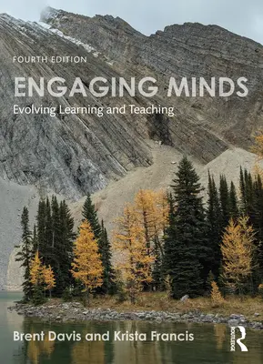 Implicarea minților: Evoluția învățării și a predării - Engaging Minds: Evolving Learning and Teaching