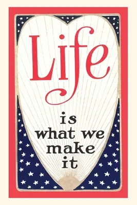Vintage Journal Life is What We Make It