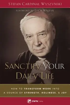 Sanctifică-ți viața de zi cu zi - Sanctify Your Daily Life