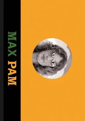 Max Pam: Autobiografii - Max Pam: Autobiographies