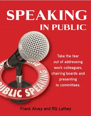 Vorbirea în public: Inclusiv comitete, consilii și grupuri de reflecție - Speaking in Public: Including Committees, Boards and Think Tanks