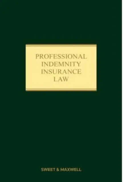 Legea asigurărilor de răspundere civilă profesională - Professional Indemnity Insurance Law