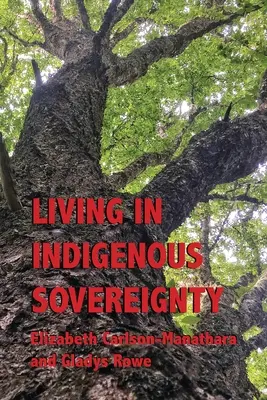 Trăind în suveranitatea indigenă - Living in Indigenous Sovereignty