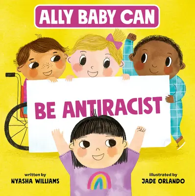 Ally Baby Can: Fii antirasist - Ally Baby Can: Be Antiracist