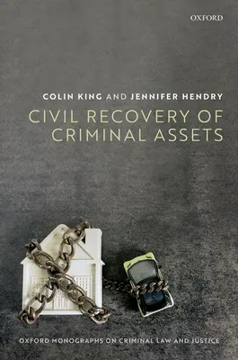 Recuperarea civilă a bunurilor provenite din infracțiuni - Civil Recovery of Criminal Property