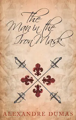 Omul cu masca de fier (The Man in the Iron Mask) - The Man in the Iron Mask