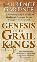 Geneza regilor Graalului - Genesis Of The Grail Kings