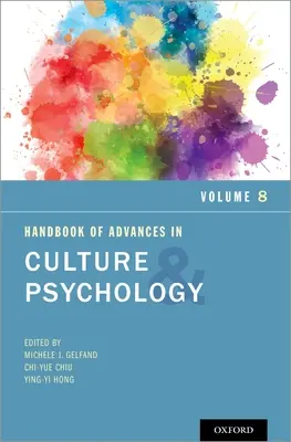 Manual de progrese în cultură și psihologie, volumul 8 - Handbook of Advances in Culture and Psychology, Volume 8