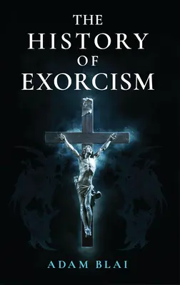 Istoria exorcismului - The History of Exorcism