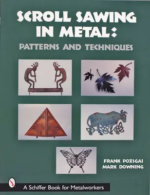 Scroll Sawing în metal - Modele și tehnici - Scroll Sawing in Metal - Patterns and Techniques