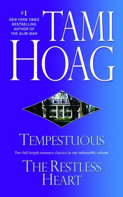 Tempestuous / Inimă neliniștită - Două romane într-un singur volum - Tempestuous/Restless Heart - Two Novels in One Volume