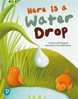Bug Club Shared Reading: Here is a Water Drop (Anul 2) - Bug Club Shared Reading: Here is a Water Drop (Year 2)
