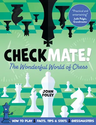 Șah mat! Minunata lume a șahului - Checkmate!: The Wonderful World of Chess