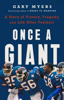 Once a Giant: O poveste de victorie, tragedie și viață după fotbal - Once a Giant: A Story of Victory, Tragedy, and Life After Football