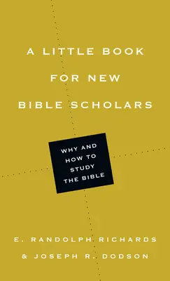 O mică carte pentru noii cercetători ai Bibliei - A Little Book for New Bible Scholars
