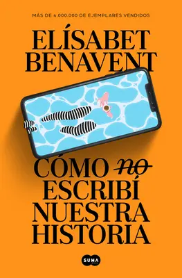 Cmo (No) Escrib Nuestra Historia / Cum (nu) am scris povestea noastră - Cmo (No) Escrib Nuestra Historia / How I Did (Not) Write Our Story