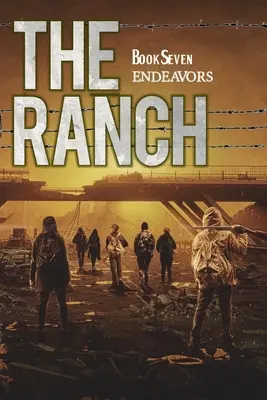 The Ranch: Îndrăzniri - The Ranch: Endeavors