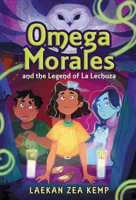 Omega Morales și legenda lui La Lechuza - Omega Morales and the Legend of La Lechuza