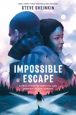 Evadare imposibilă: O poveste adevărată de supraviețuire și eroism în Europa nazistă - Impossible Escape: A True Story of Survival and Heroism in Nazi Europe