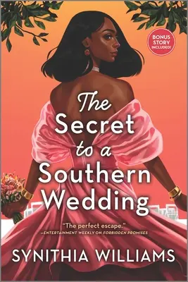 Secretul unei nunți sudiste - The Secret to a Southern Wedding
