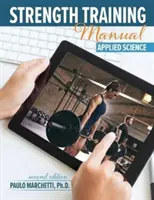 Manual de antrenament de forță: Știință aplicată - Strength Training Manual: Applied Science