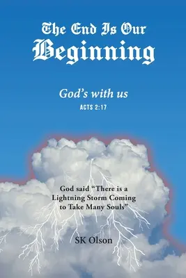 Sfârșitul este începutul nostru: Dumnezeu este cu noi - The End Is Our Beginning: God's with us