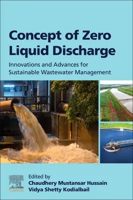 Conceptul de descărcare zero de lichide: Inovații și progrese pentru gestionarea durabilă a apelor reziduale - Concept of Zero Liquid Discharge: Innovations and Advances for Sustainable Wastewater Management