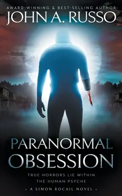 Obsesie paranormală: Un roman de suspans palpitant - Paranormal Obsession: A Novel of Thrilling Suspense