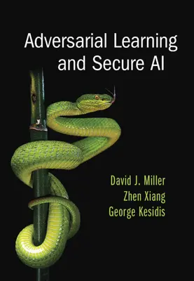 Învățarea adversarială și inteligența artificială sigură - Adversarial Learning and Secure AI