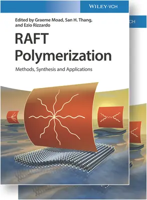 Polimerizarea pe plută, set de 2 volume: Methods, Synthesis, and Applications (Metode, sinteză și aplicații) - Raft Polymerization, 2 Volume Set: Methods, Synthesis, and Applications