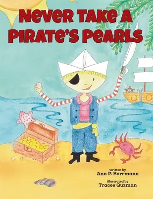 Niciodată să nu iei perlele unui pirat - Never Take a Pirate's Pearls