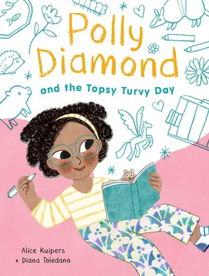 Polly Diamond and the Topsy-Turvy Day: Cartea 3 - Polly Diamond and the Topsy-Turvy Day: Book 3