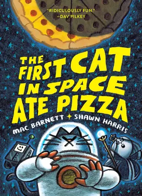 Prima pisică din spațiu a mâncat pizza - The First Cat in Space Ate Pizza